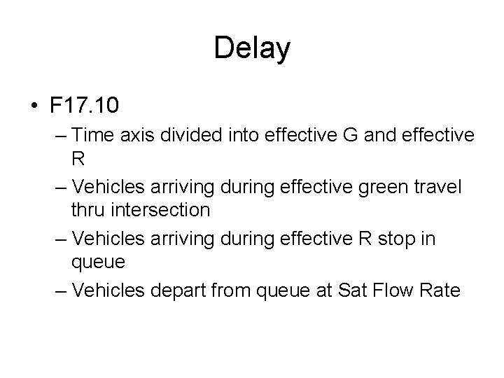 Delay • F 17. 10 – Time axis divided into effective G and effective Delay • F 17. 10 – Time axis divided into effective G and effective