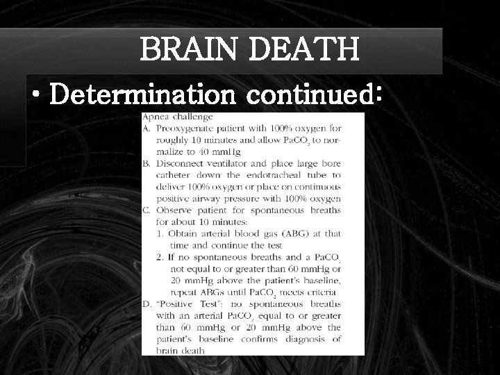 BRAIN DEATH • Determination continued: 
