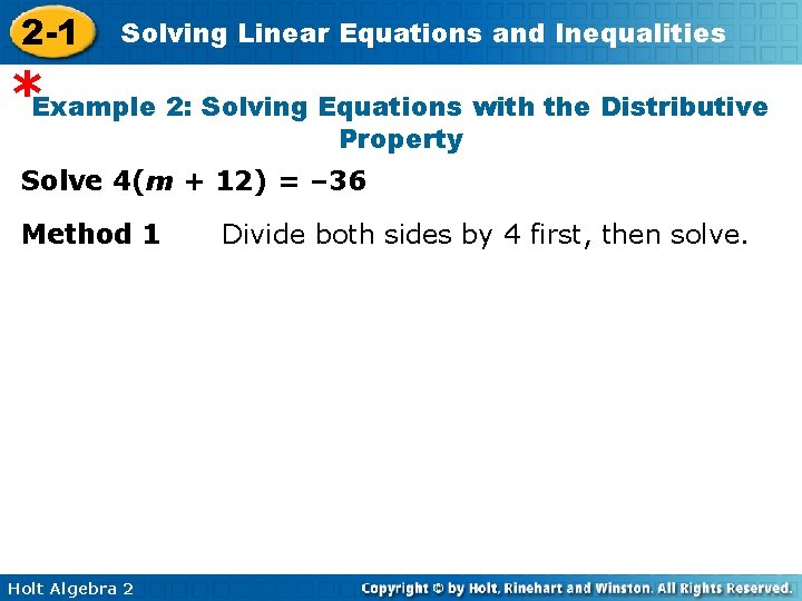 2 -1 Solving Linear Equations and Inequalities *Example 2: Solving Equations with the Distributive
