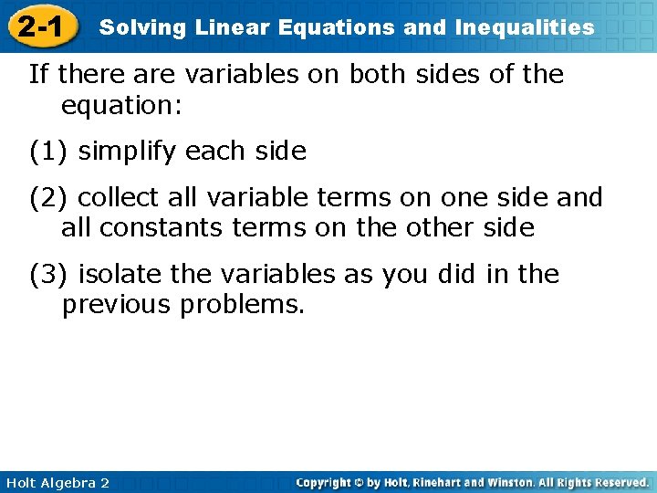 2 -1 Solving Linear Equations and Inequalities If there are variables on both sides