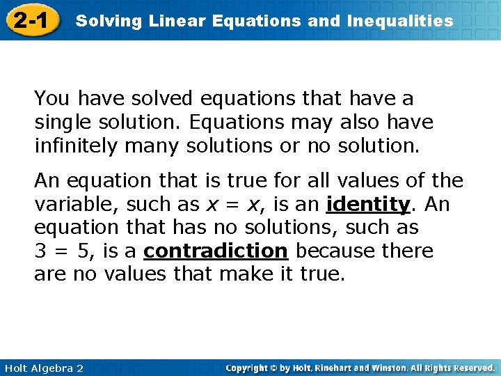 2 -1 Solving Linear Equations and Inequalities You have solved equations that have a