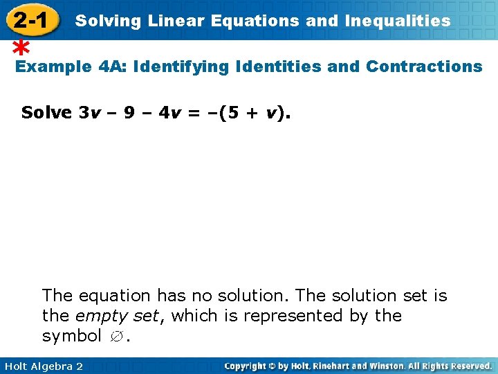 2 -1 Solving Linear Equations and Inequalities * Example 4 A: Identifying Identities and