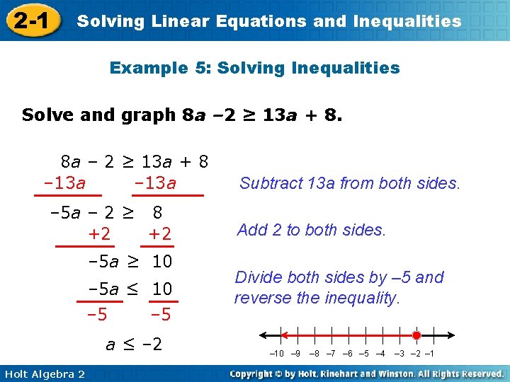 2 -1 Solving Linear Equations and Inequalities Example 5: Solving Inequalities Solve and graph
