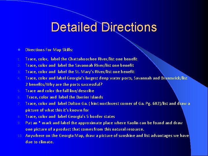 Detailed Directions l Directions For Map Skills: Trace, color, label the Chattahoochee River/list one Detailed Directions l Directions For Map Skills: Trace, color, label the Chattahoochee River/list one