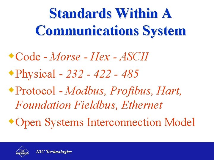 Standards Within A Communications System w. Code - Morse - Hex - ASCII w.