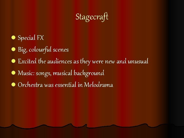 Stagecraft l Special FX l Big, colourful scenes l Excited the audiences as they Stagecraft l Special FX l Big, colourful scenes l Excited the audiences as they