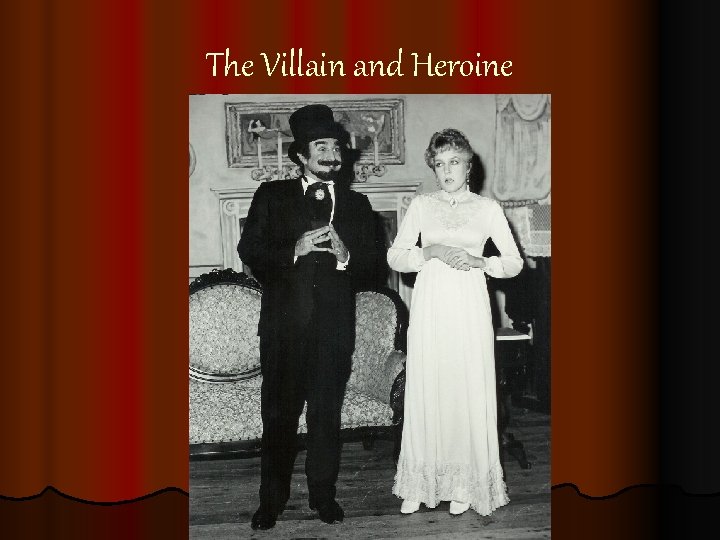 The Villain and Heroine The Villain and Heroine