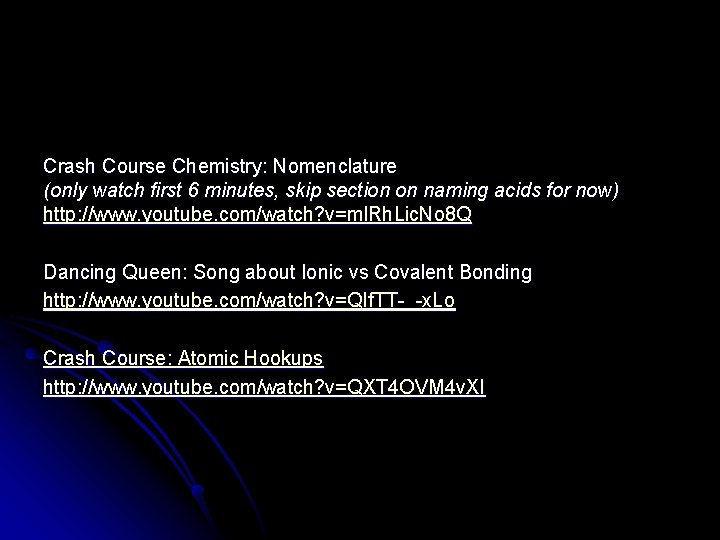 Crash Course Chemistry: Nomenclature (only watch first 6 minutes, skip section on naming acids