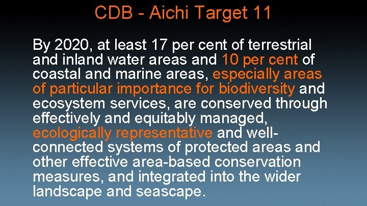 CDB - Aichi Target 11 By 2020, at least 17 per cent of terrestrial