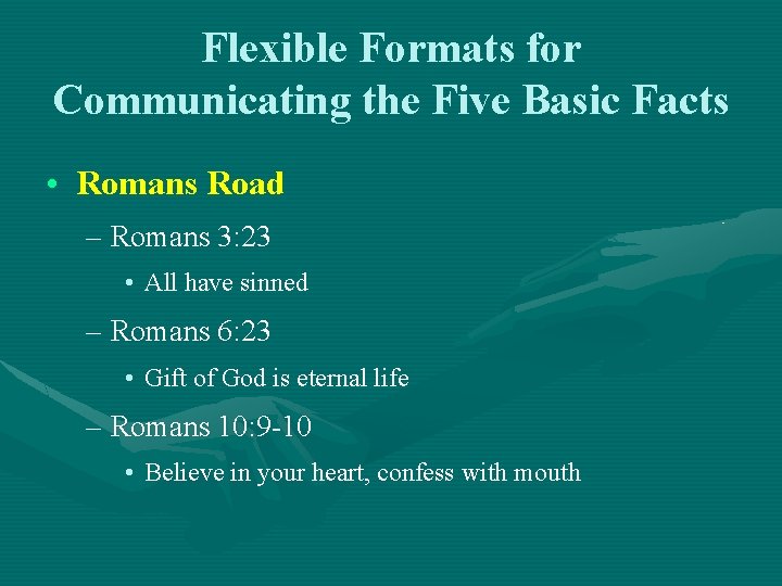 Flexible Formats for Communicating the Five Basic Facts • Romans Road – Romans 3: Flexible Formats for Communicating the Five Basic Facts • Romans Road – Romans 3: