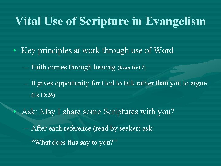 Vital Use of Scripture in Evangelism • Key principles at work through use of