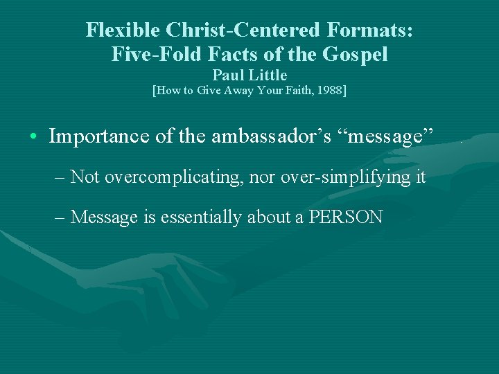 Flexible Christ-Centered Formats: Five-Fold Facts of the Gospel Paul Little [How to Give Away Flexible Christ-Centered Formats: Five-Fold Facts of the Gospel Paul Little [How to Give Away