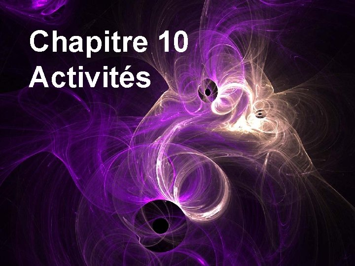 Chapitre 10 Activités 