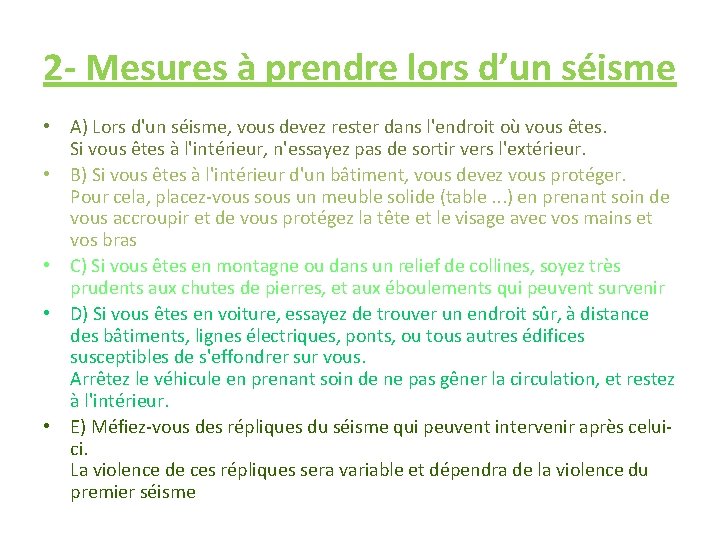 2 - Mesures à prendre lors d’un séisme • A) Lors d'un séisme, vous