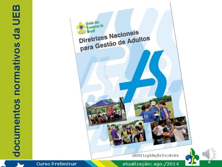 documentos normativos da UEB Diretrizes Nacionais para Gestão de Adultos: normatiza e orienta a