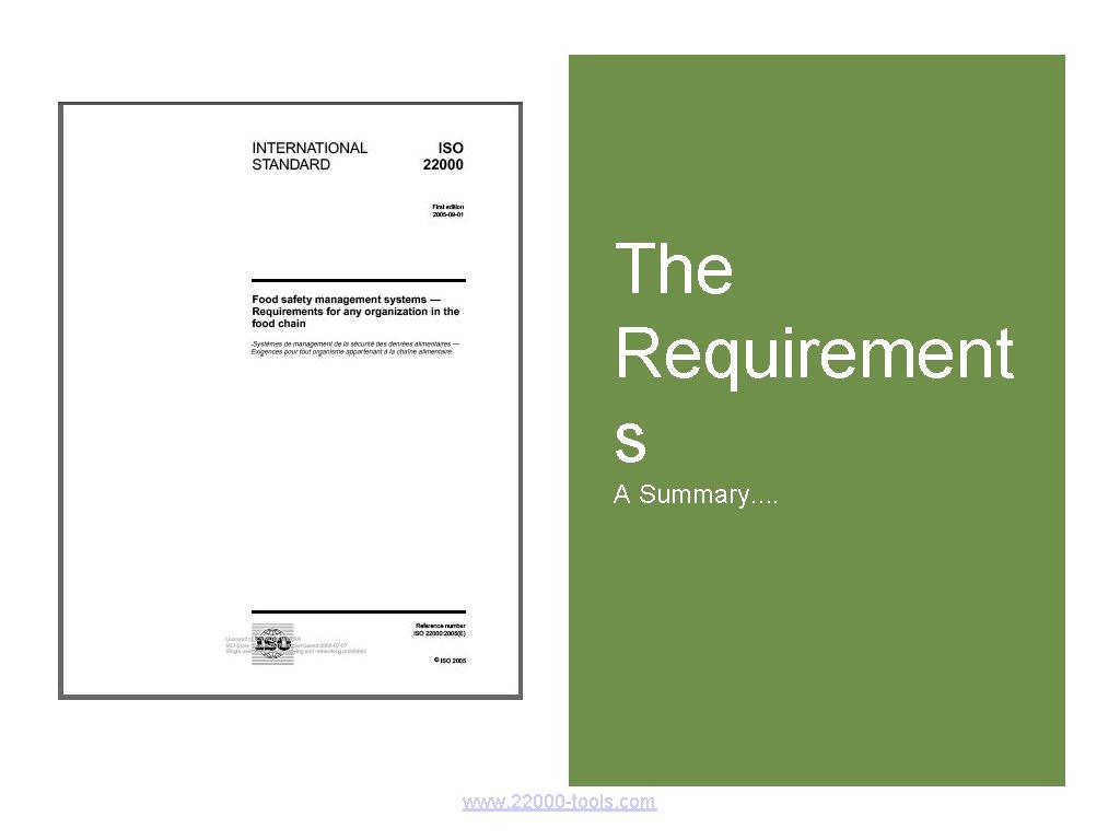 The Requirement s A Summary. . www. 22000 -tools. com The Requirement s A Summary. . www. 22000 -tools. com