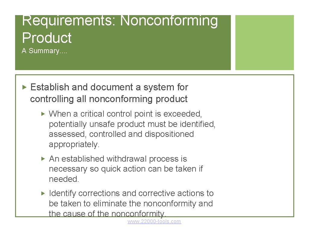 Requirements: Nonconforming Product A Summary. . Establish and document a system for controlling all Requirements: Nonconforming Product A Summary. . Establish and document a system for controlling all