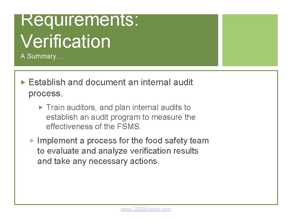 Requirements: Verification A Summary. . Establish and document an internal audit process. Train auditors, Requirements: Verification A Summary. . Establish and document an internal audit process. Train auditors,