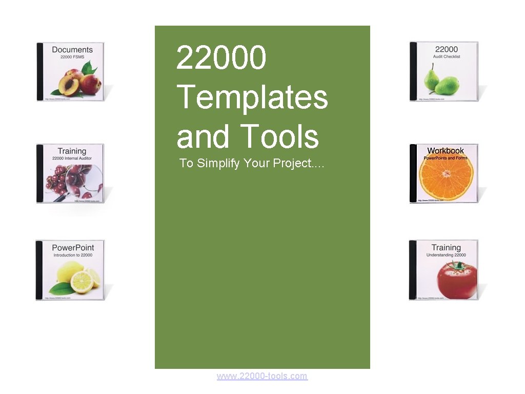 22000 Templates and Tools To Simplify Your Project. . www. 22000 -tools. com 22000 Templates and Tools To Simplify Your Project. . www. 22000 -tools. com