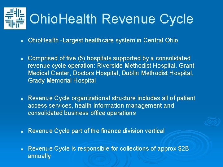 Ohio. Health Revenue Cycle l l l Ohio. Health -Largest healthcare system in Central Ohio. Health Revenue Cycle l l l Ohio. Health -Largest healthcare system in Central