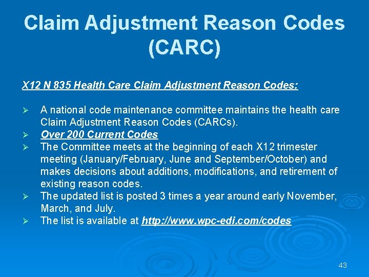 Claim Adjustment Reason Codes (CARC) X 12 N 835 Health Care Claim Adjustment Reason Claim Adjustment Reason Codes (CARC) X 12 N 835 Health Care Claim Adjustment Reason
