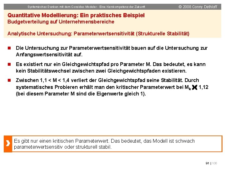 Systemisches Denken mit dem Consideo Modeler - Eine Kernkompetenz der Zukunft © 2008 Conny