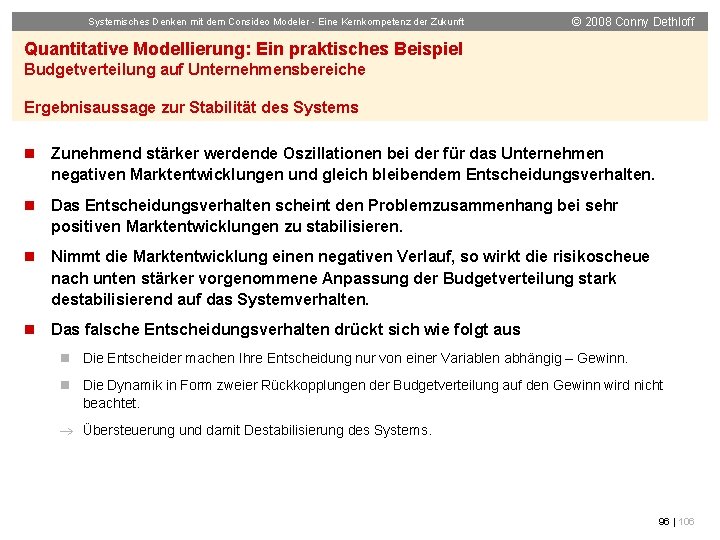 Systemisches Denken mit dem Consideo Modeler - Eine Kernkompetenz der Zukunft © 2008 Conny