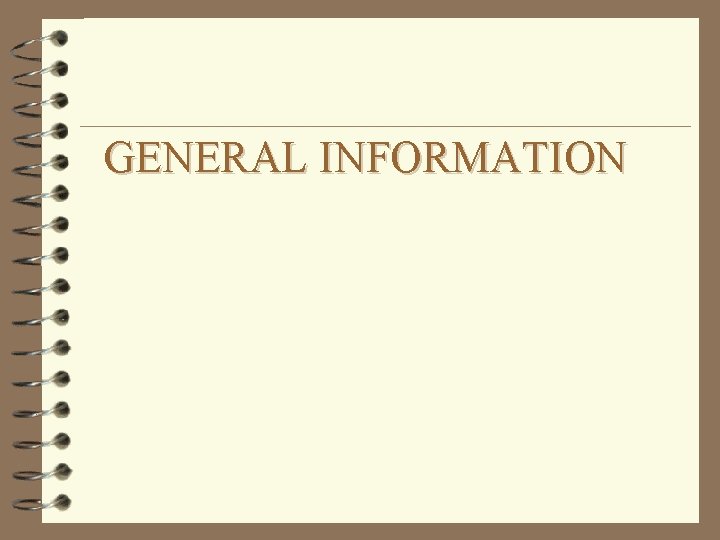 GENERAL INFORMATION 
