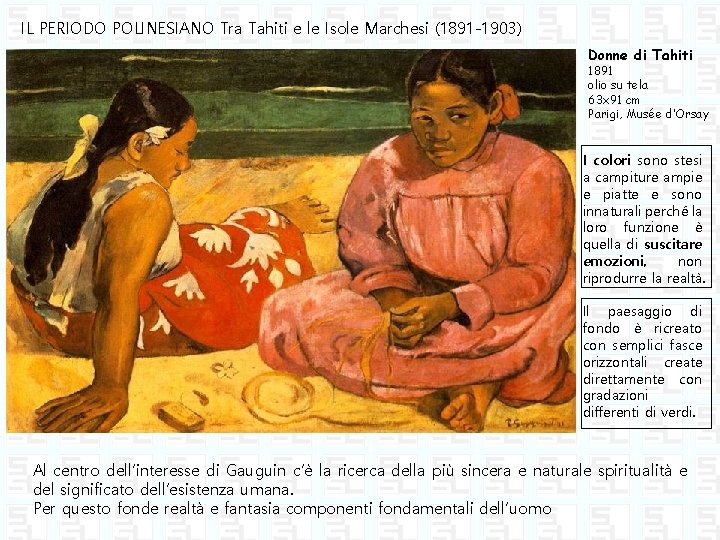 IL PERIODO POLINESIANO Tra Tahiti e le Isole Marchesi (1891 -1903) Donne di Tahiti