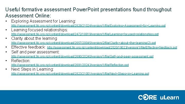 Useful formative assessment Power. Point presentations found throughout Assessment Online: • Exploring Assessment for Useful formative assessment Power. Point presentations found throughout Assessment Online: • Exploring Assessment for