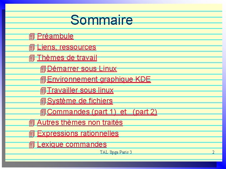 Sommaire 4 Préambule 4 Liens, ressources 4 Thèmes de travail 4 Démarrer sous Linux