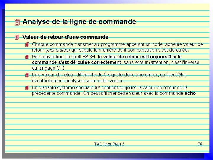 4 Analyse de la ligne de commande 4 Valeur de retour d'une commande 4