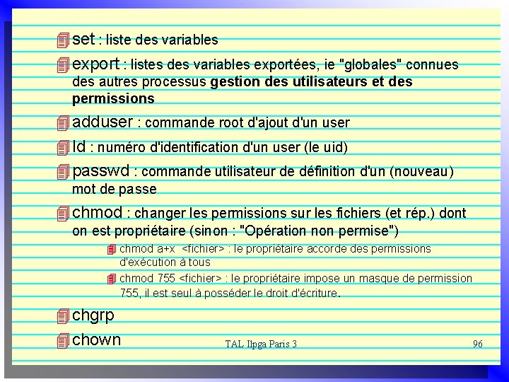 4 set : liste des variables 4 export : listes des variables exportées, ie