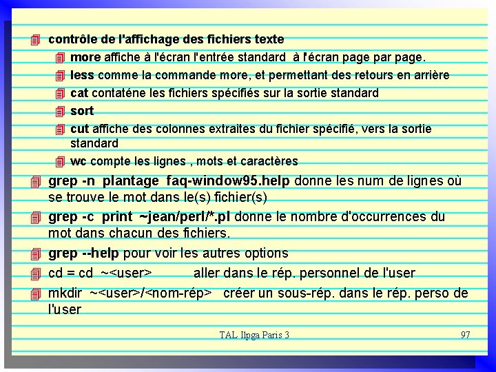 4 contrôle de l'affichage des fichiers texte 4 more affiche à l'écran l'entrée standard