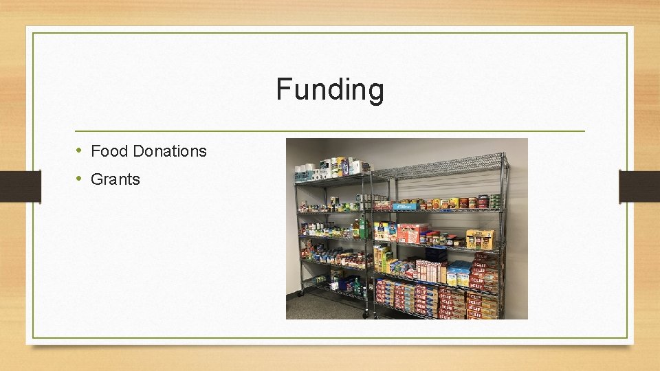 Funding • Food Donations • Grants 