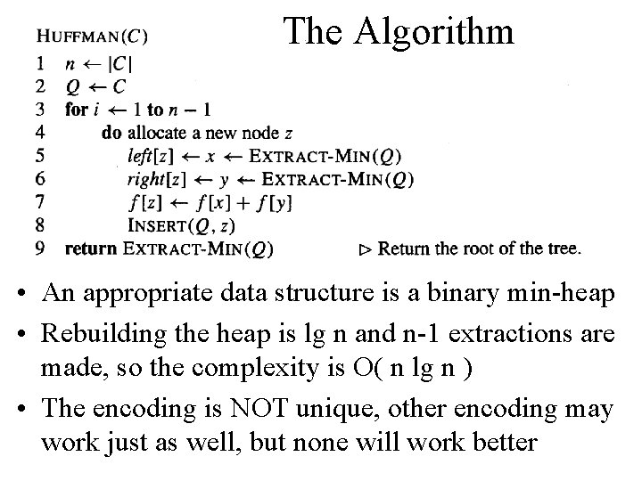 The Algorithm • An appropriate data structure is a binary min-heap • Rebuilding the