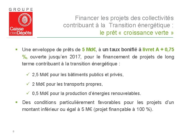 Financer les projets des collectivités contribuant à la Transition énergétique : le prêt «