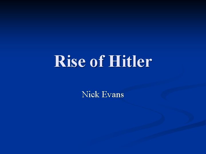 Rise of Hitler Nick Evans 