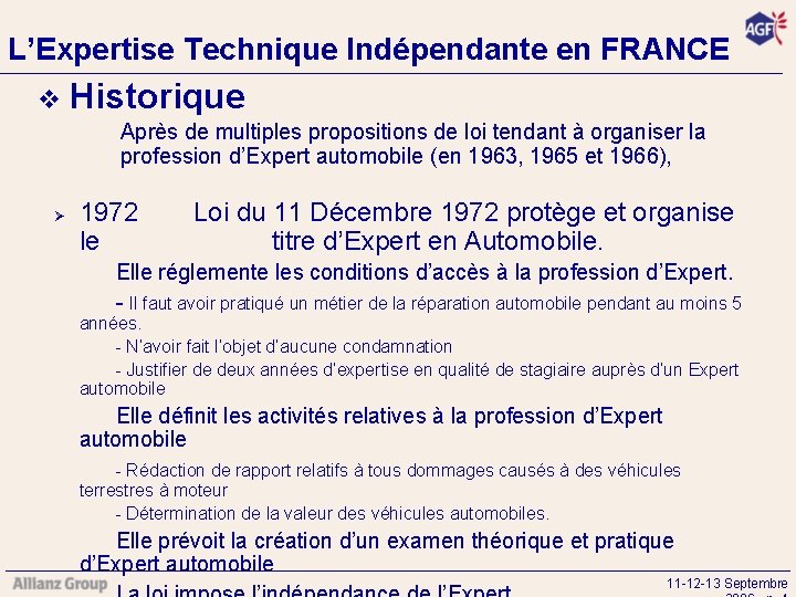 L’Expertise Technique Indépendante en FRANCE v Historique Après de multiples propositions de loi tendant