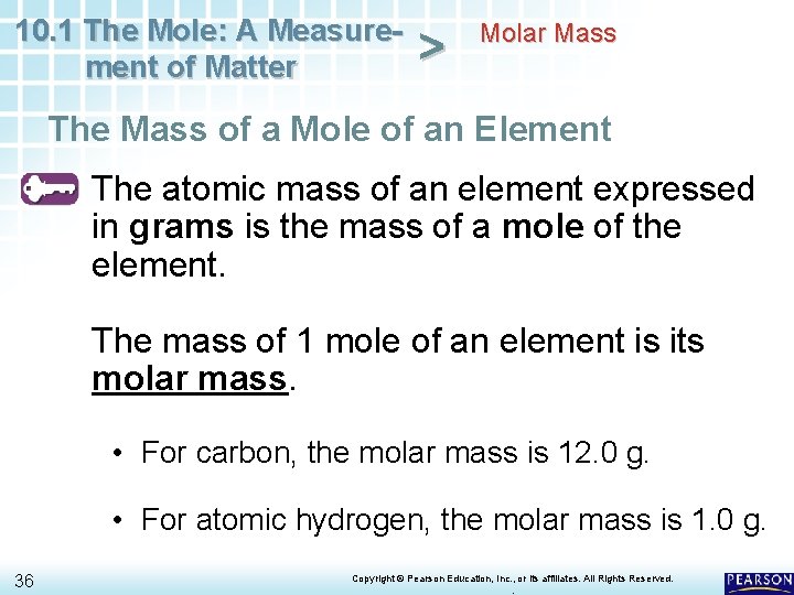 10. 1 The Mole: A Measurement of Matter > Molar Mass The Mass of
