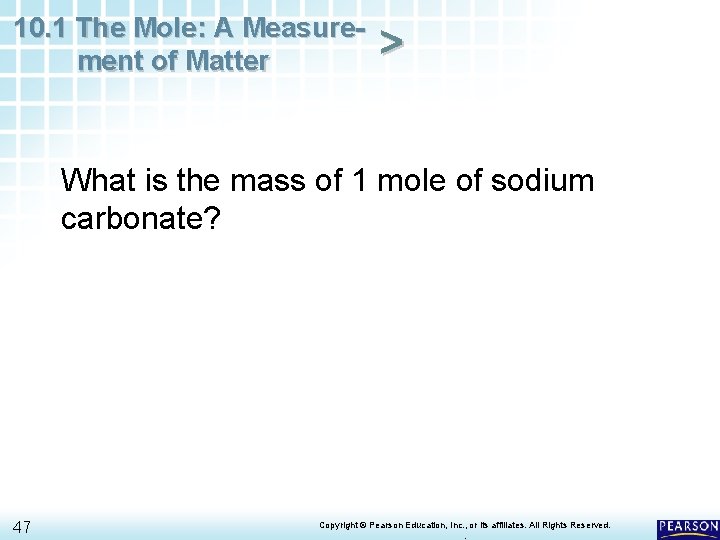 10. 1 The Mole: A Measurement of Matter > What is the mass of