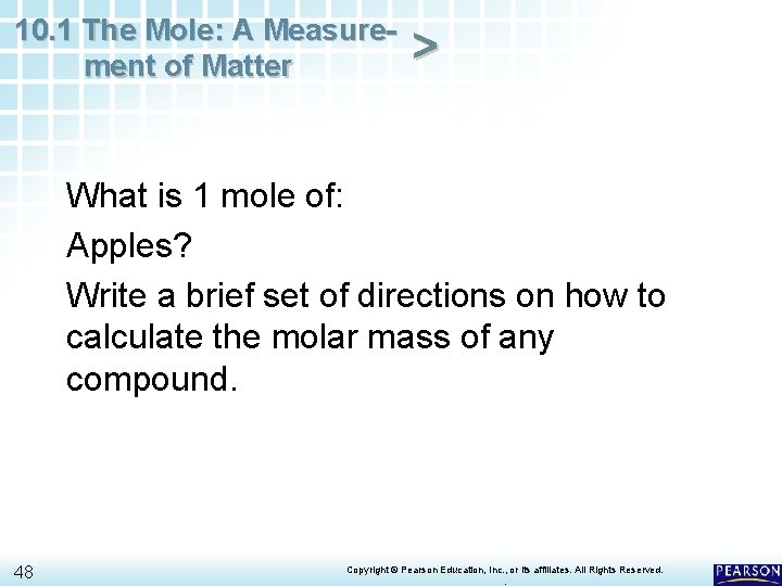 10. 1 The Mole: A Measurement of Matter > What is 1 mole of: