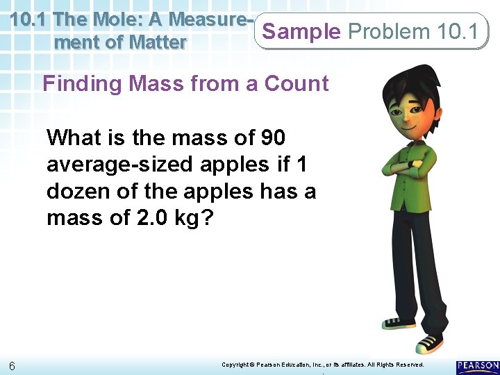 10. 1 The Mole: A Measure. Sample Problem 10. 1 > ment of Matter