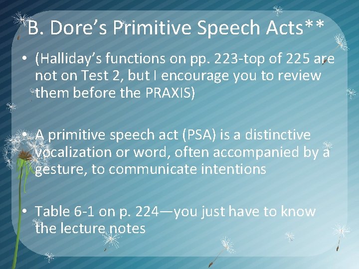 B. Dore’s Primitive Speech Acts** • (Halliday’s functions on pp. 223 -top of 225