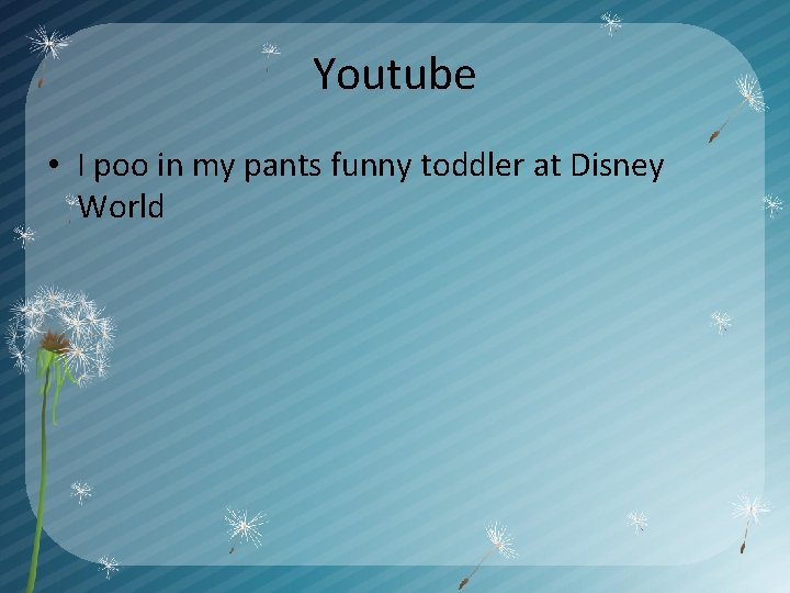 Youtube • I poo in my pants funny toddler at Disney World 