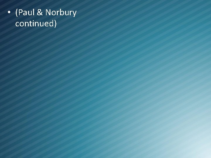  • (Paul & Norbury continued) 