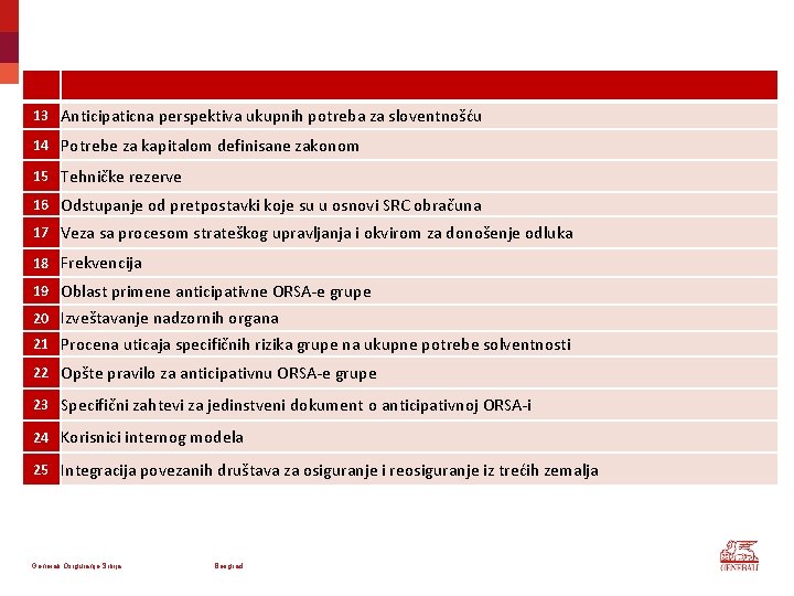 13 Anticipaticna perspektiva ukupnih potreba za sloventnošću 14 Potrebe za kapitalom definisane zakonom 15