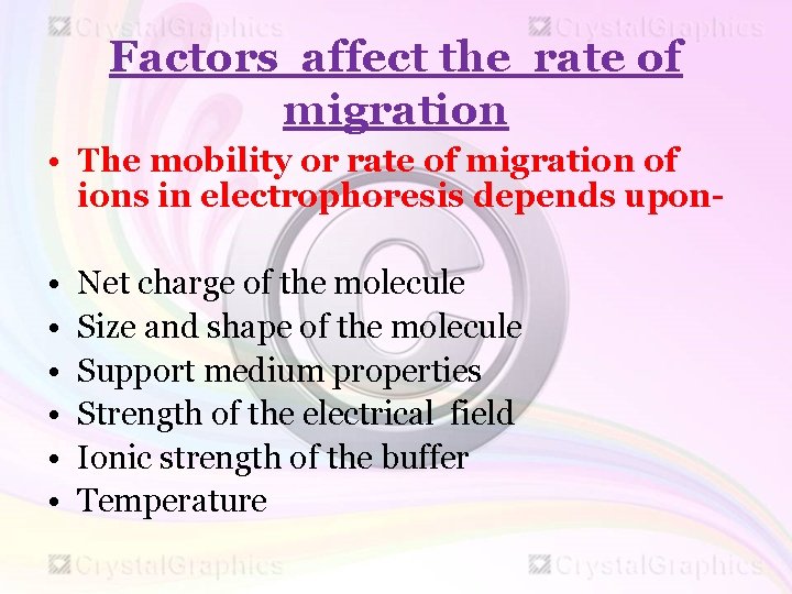 Factors affect the rate of migration • The mobility or rate of migration of