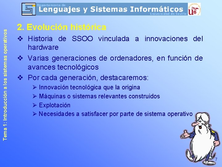Tema 1: Introducción a los sistemas operativos 2. Evolución histórica v Historia de SSOO