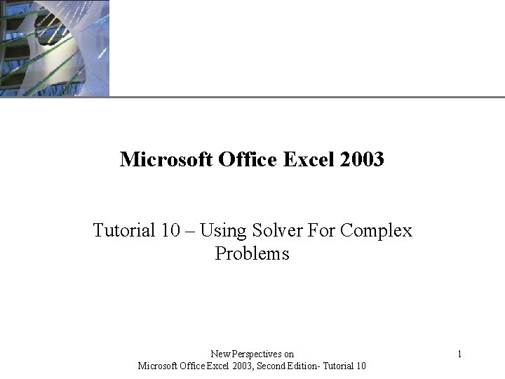 XP Microsoft Office Excel 2003 Tutorial 10 – Using Solver For Complex Problems New